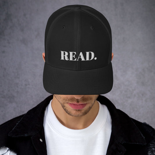 READ. - A Book Lovers Statement - Trucker Cap
