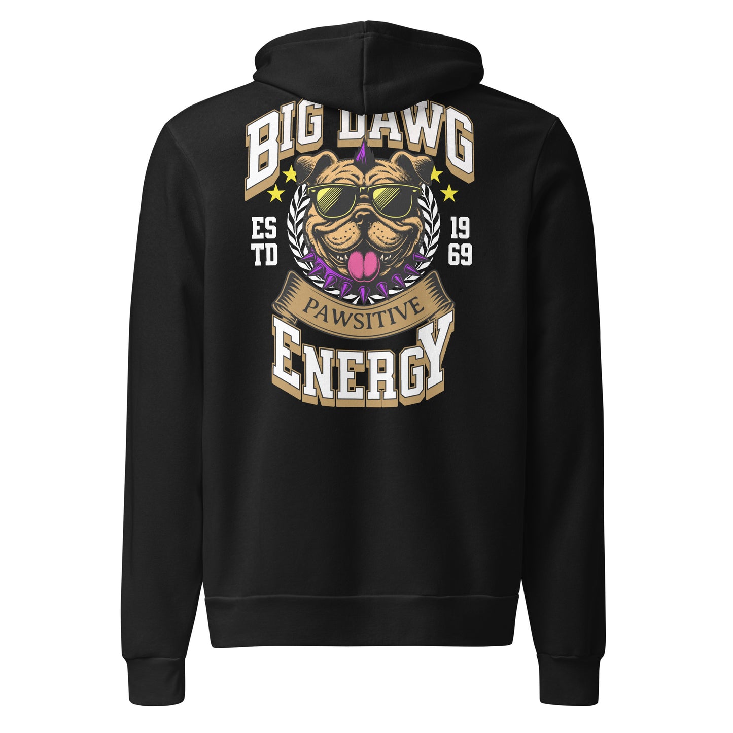 Big Dawg Energy (white letters) Unisex hoodie