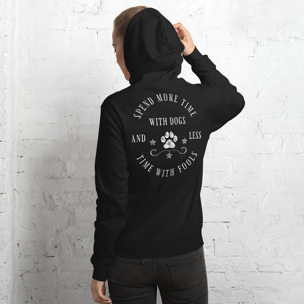 Spend More Time With Dogs Unisex hoodie