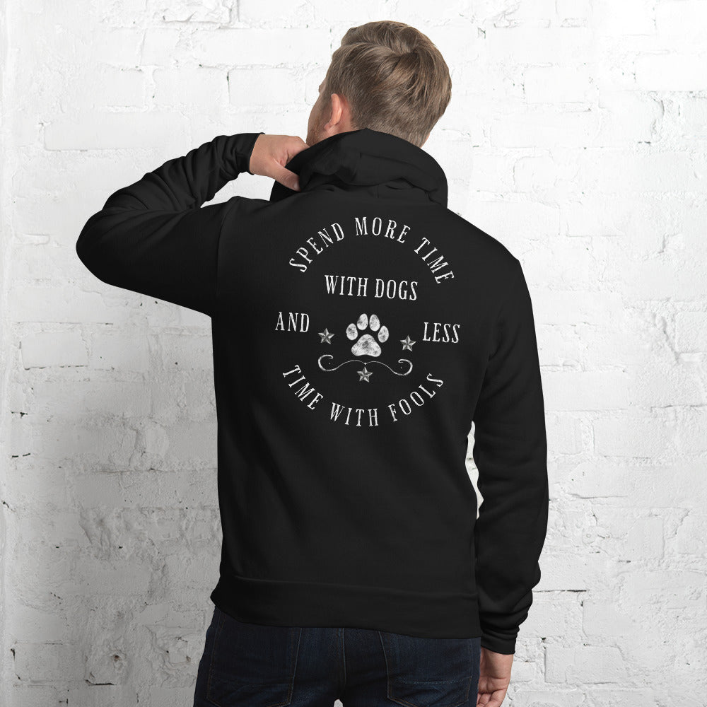 Spend More Time With Dogs Unisex hoodie