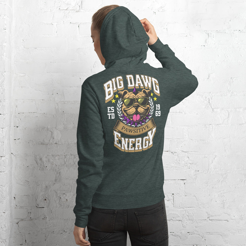 Big Dawg Energy (white letters) Unisex hoodie