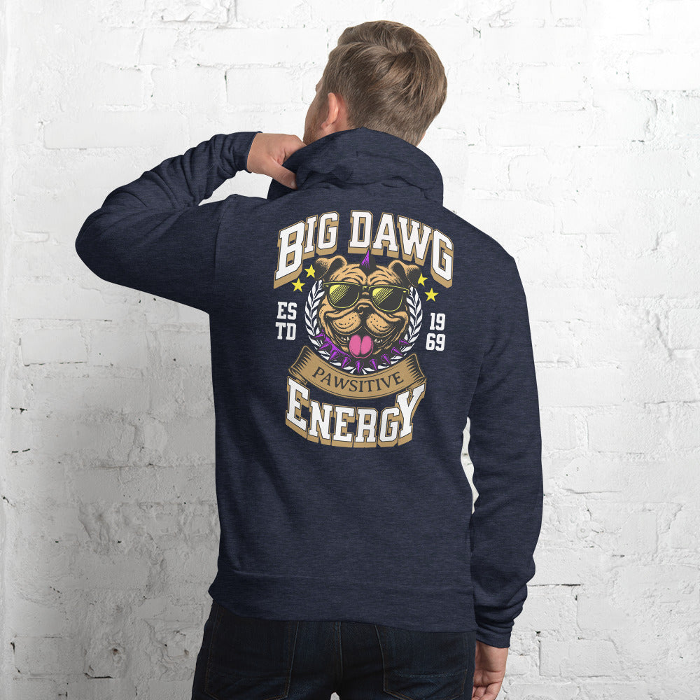 Big Dawg Energy (white letters) Unisex hoodie