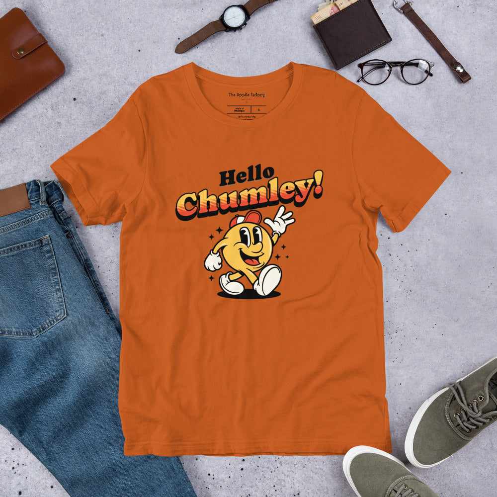 Hello Chumley! Unisex t-shirt