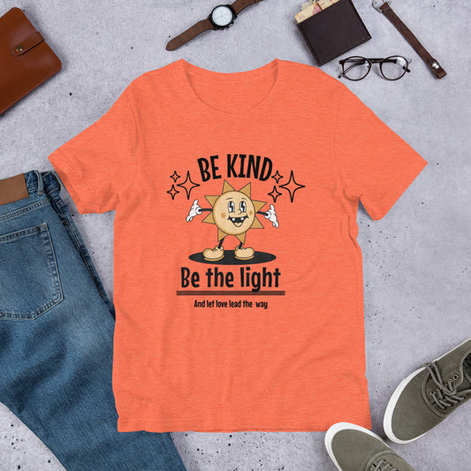 Be Kind, Be The Light Unisex t-shirt