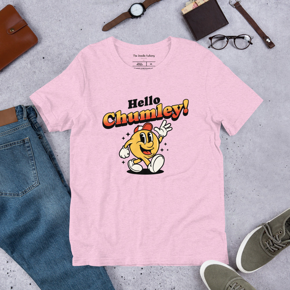 Hello Chumley! Unisex t-shirt
