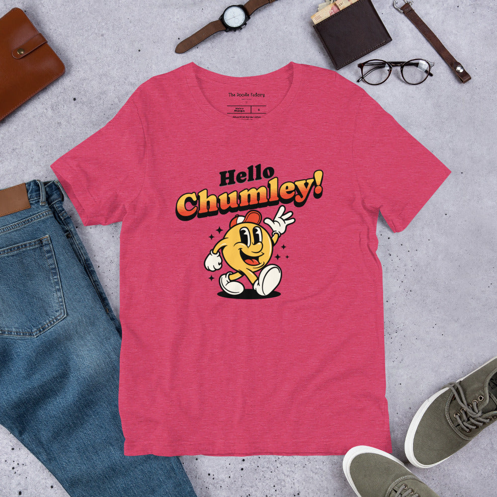 Hello Chumley! Unisex t-shirt