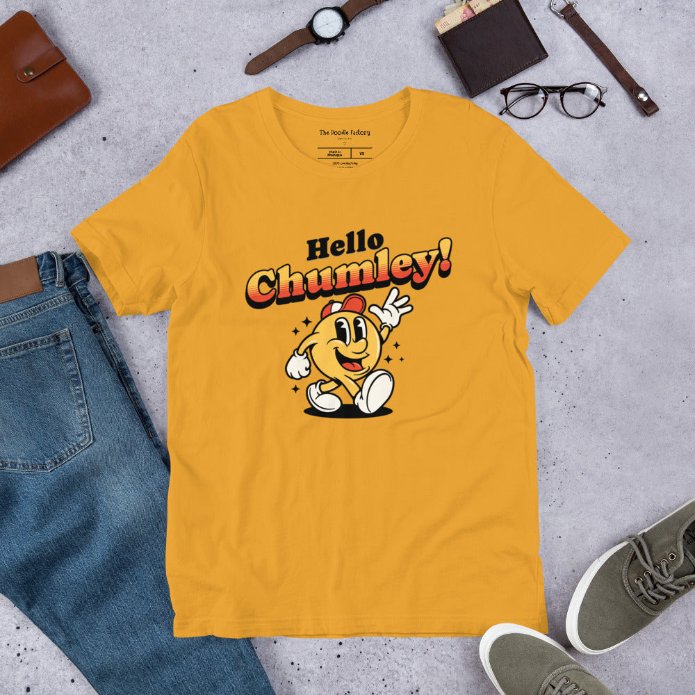 Hello Chumley! Unisex t-shirt
