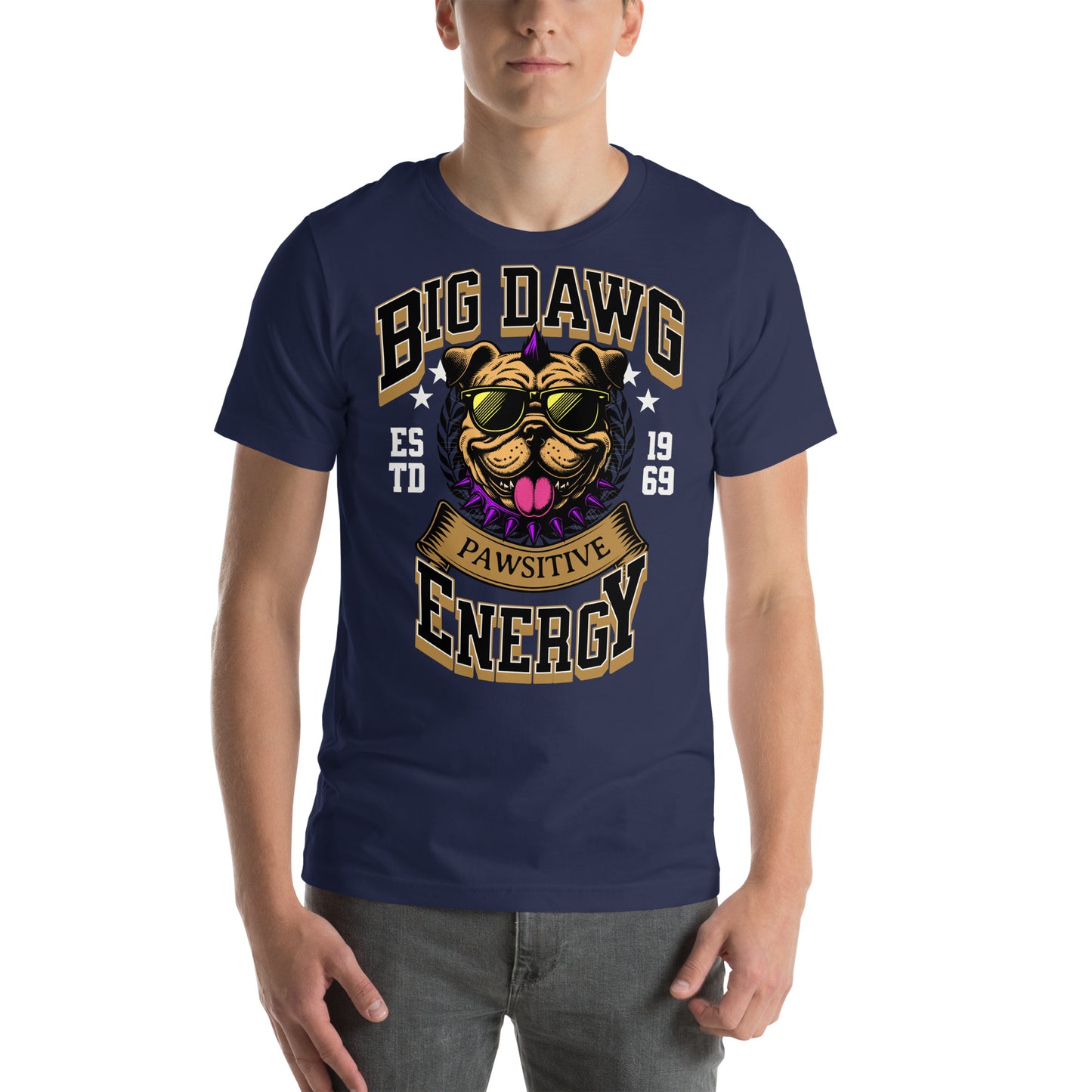 Big Dawg Energy (dark colors) Unisex t-shirt