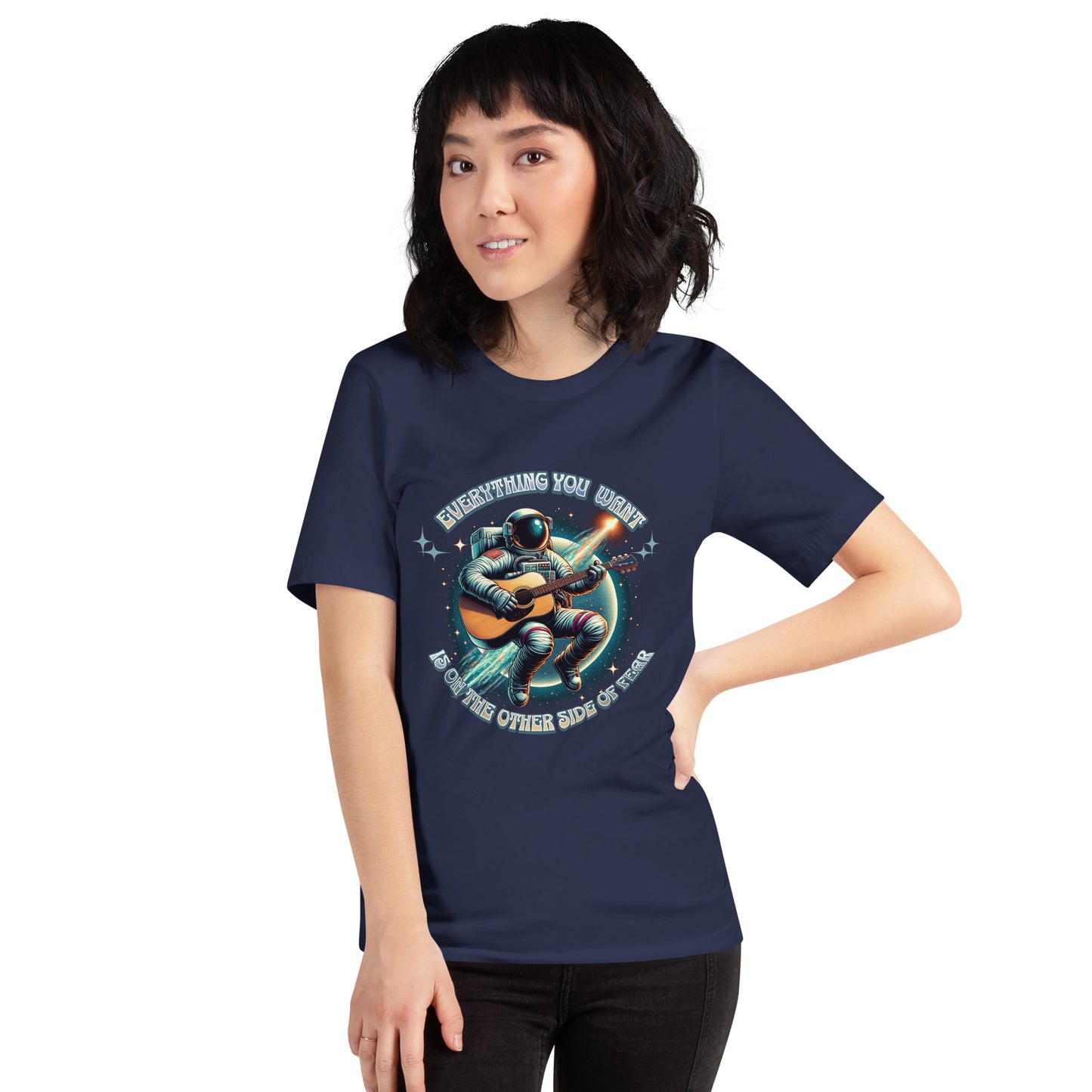 Everything You Want Is On The Other Side Of Fear - Astronaut Unisex t-shirt
