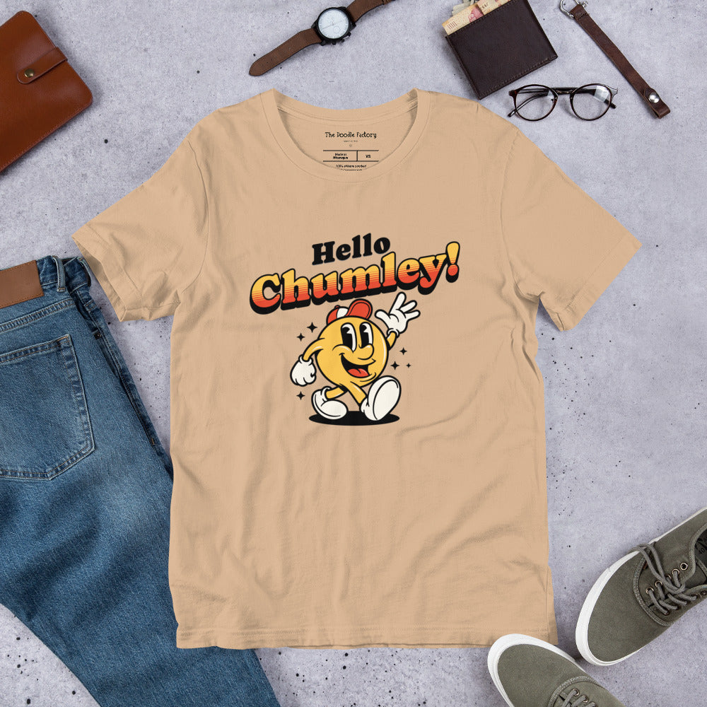 Hello Chumley! Unisex t-shirt
