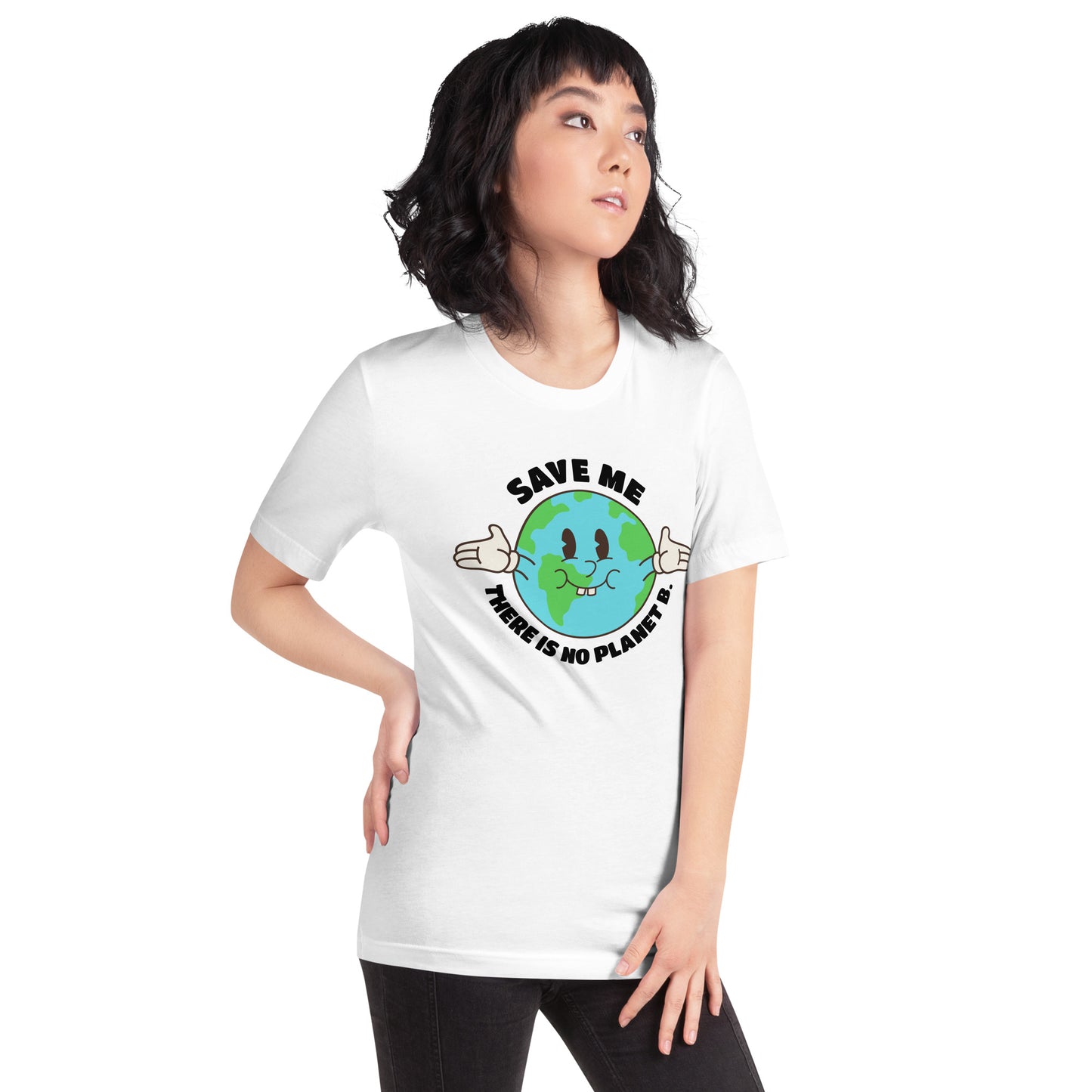 Save Me - There Is No Planet B Unisex t-shirt