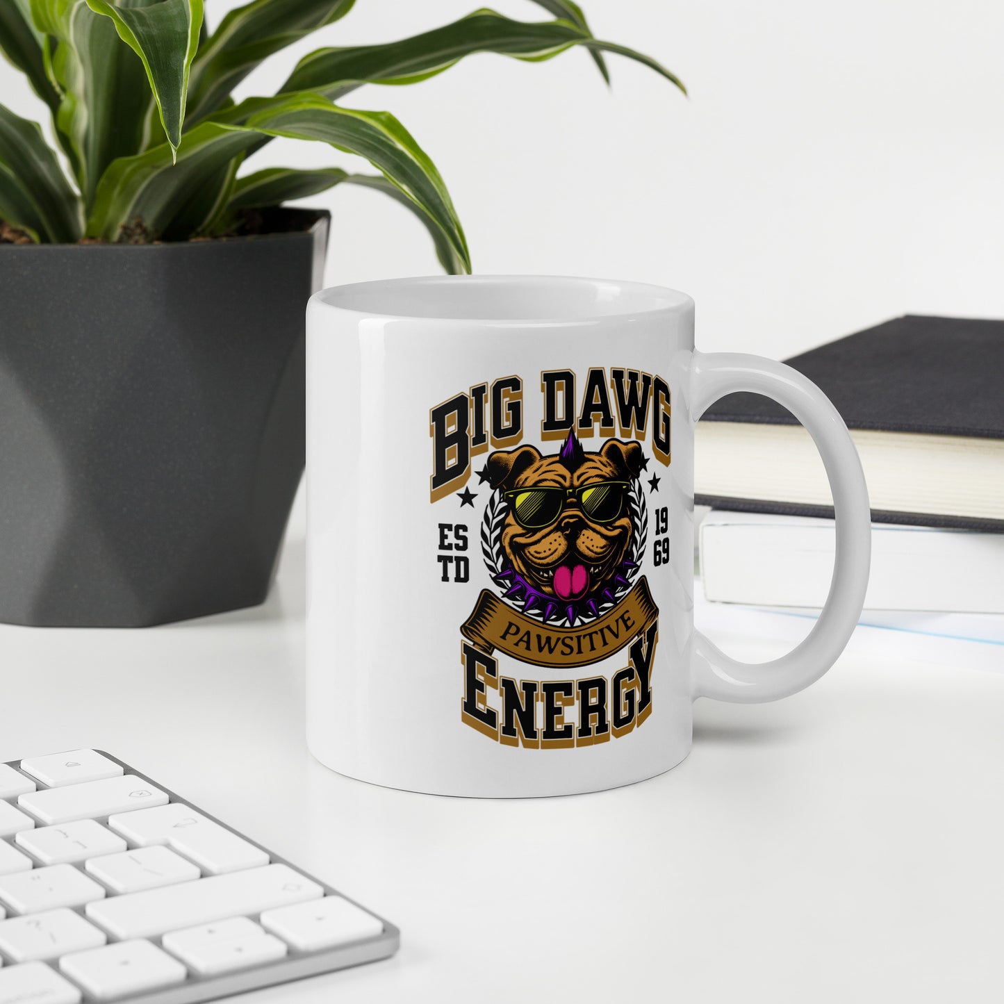 Big Dawg Energy White glossy mug