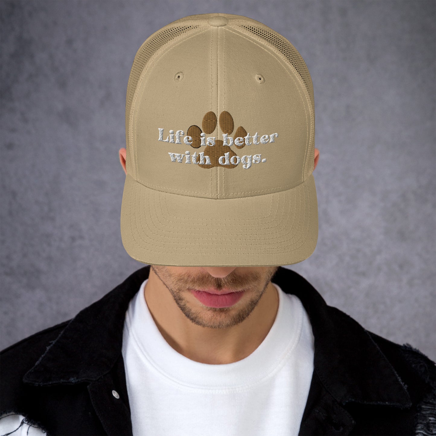 Life Is Better With Dogs Trucker Cap