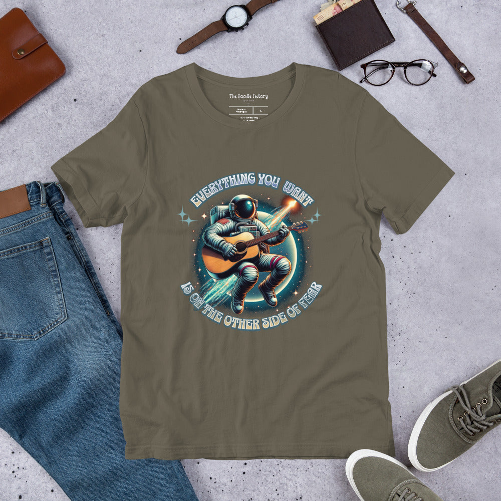 Everything You Want Is On The Other Side Of Fear - Astronaut Unisex t-shirt