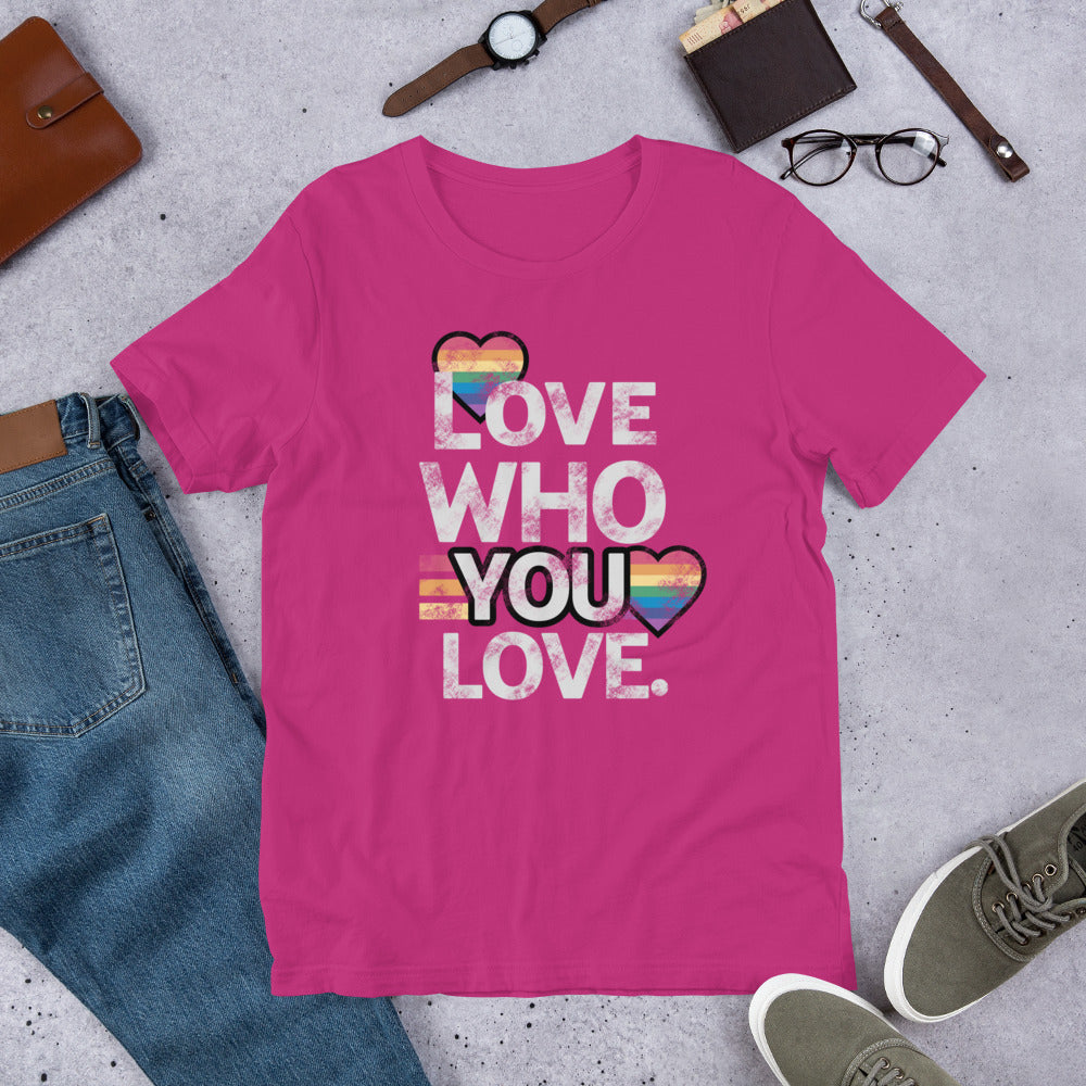 Love Who You Love Unisex t-shirt