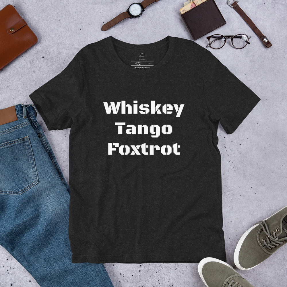 Whiskey Tango Foxtrot Unisex t-shirt