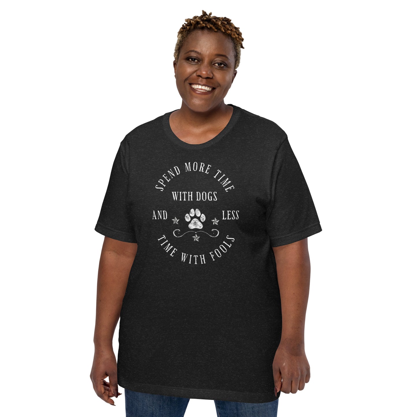 Spend More Time With Dogs Unisex t-shirt