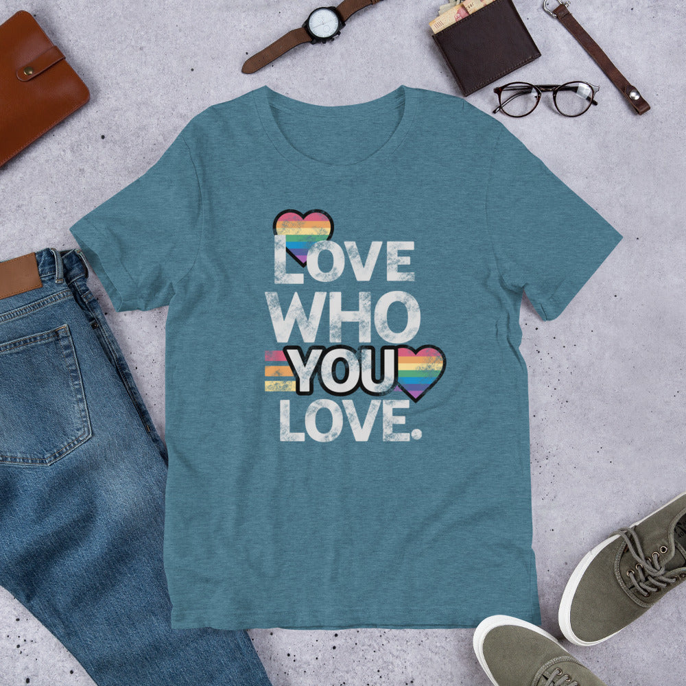 Love Who You Love Unisex t-shirt