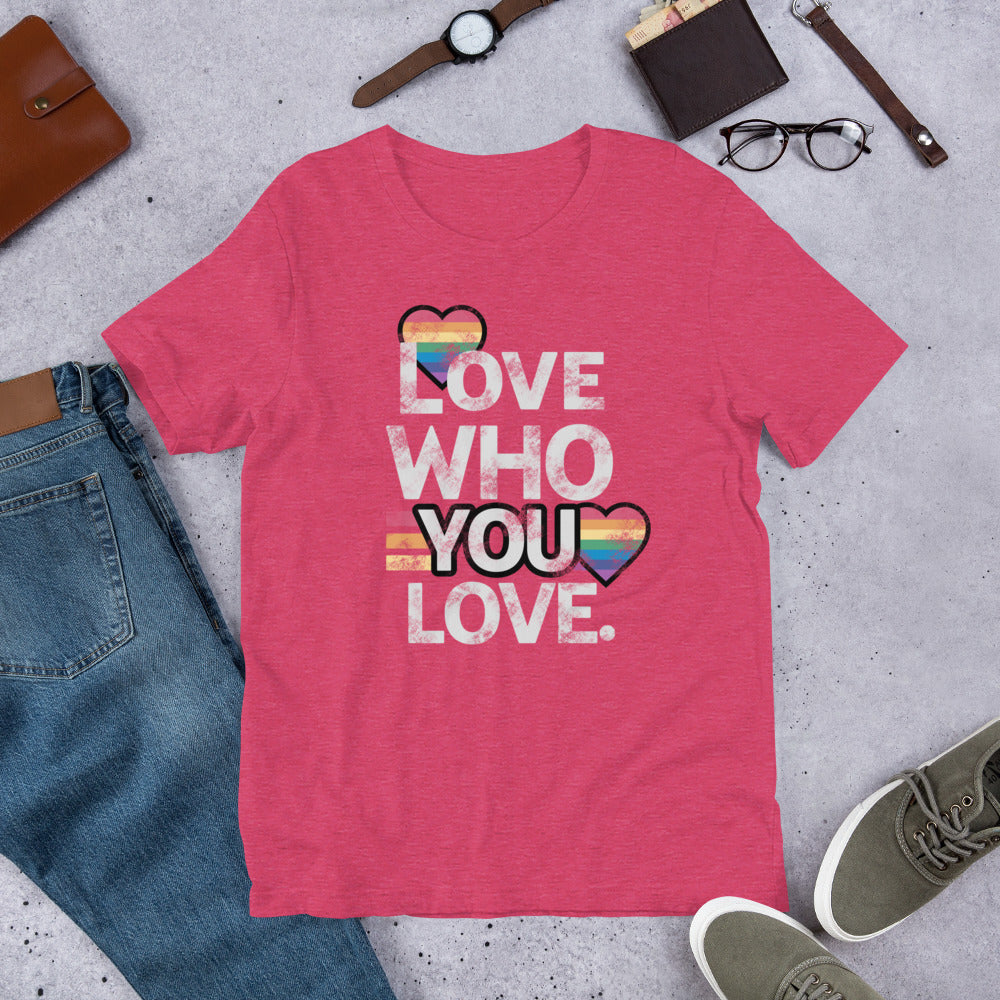 Love Who You Love Unisex t-shirt
