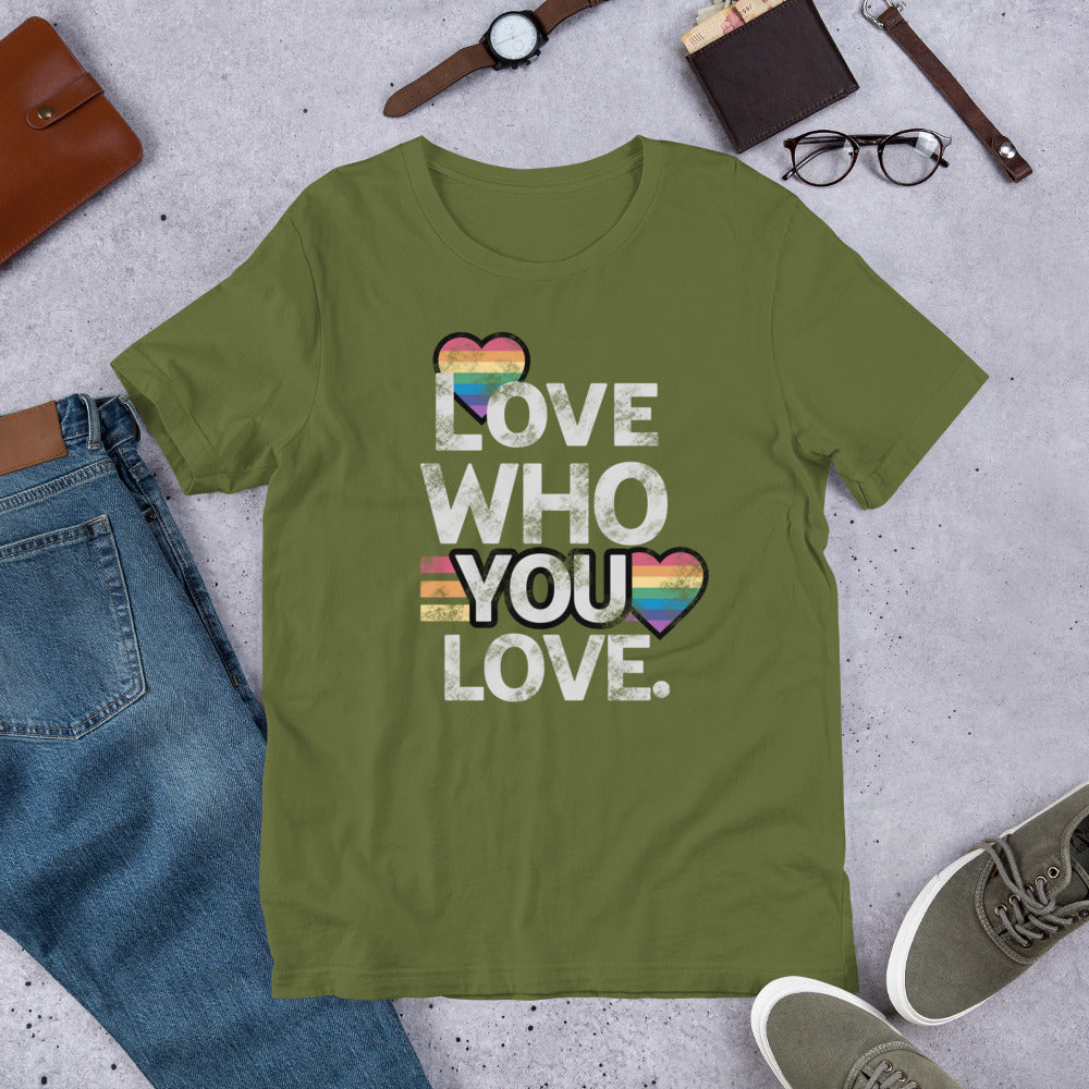 Love Who You Love Unisex t-shirt
