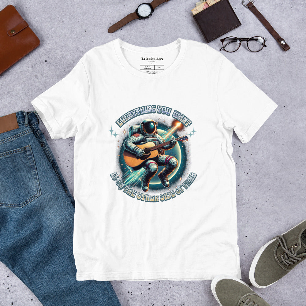 Everything You Want Is On The Other Side Of Fear - Astronaut Unisex t-shirt